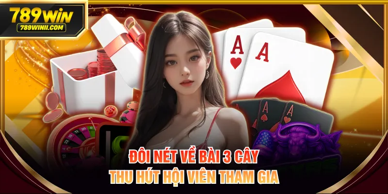 Đôi nét về bài 3 cây thu hút hội viên tham gia